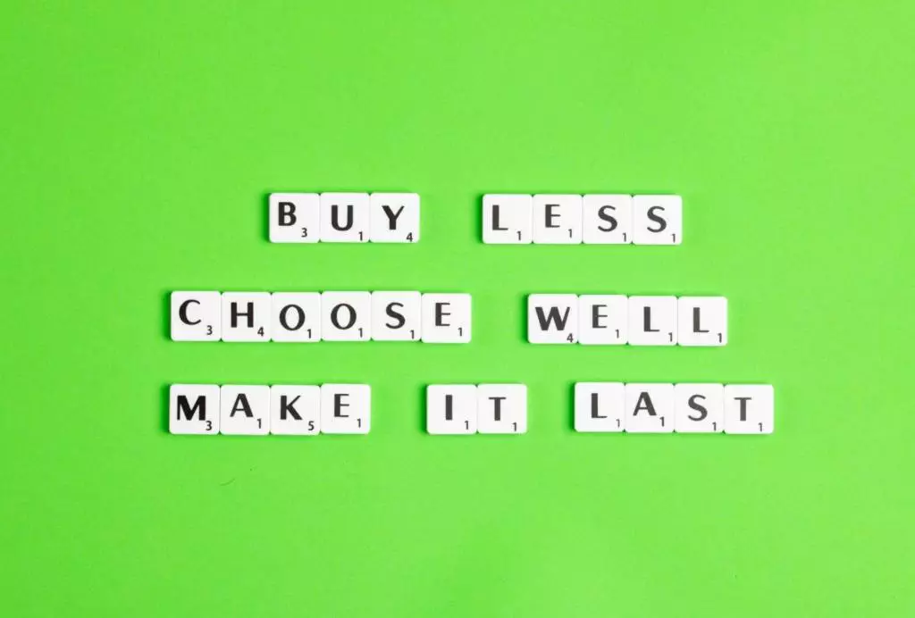buy less choose well make it last words