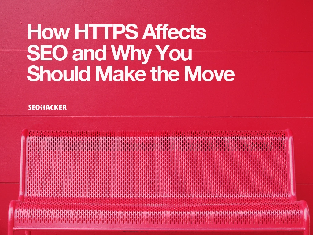 how_https_affects_seo_and_why_you_should_make_the_move
